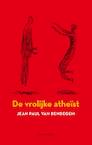 Een vrolijke atheïst - Jean Paul Van Bendegem (ISBN 9789089242204)
