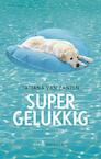 Supergelukkig (e-Book) - Tatjana van Zanten (ISBN 9789400402652)