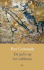De jacht op het sublieme (e-Book) - Piet Gerbrandy (ISBN 9789023489177)