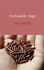 Verdwaalde hagel - Han Berghs (ISBN 9789463188630)