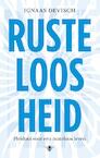 Rusteloosheid - Ignaas Devisch (ISBN 9789023494188)