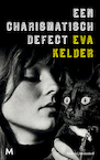 Een charismatisch defect - Eva Kelder (ISBN 9789029091145)