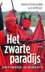 Het zwarte paradijs (e-Book) - Jandries Groenendijk, Lizzy Keijser (ISBN 9789460031311)