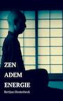 Zen Adem Energie - Bertjan Oosterbeek (ISBN 9789402159905)