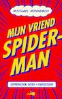 Mijn vriend Spider-Man (e-Book) - Michael Minneboo (ISBN 9789021406053)