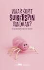 Waar komt suikerspin vandaan? (e-Book) - Genootschap Onze Taal (ISBN 9789400407947)