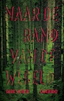 Naar de rand van de wereld - Dirk Weber (ISBN 9789021414409)
