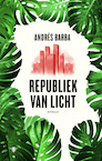 Republiek van licht - Andrés Barba (ISBN 9789403132006)