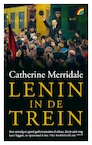 Lenin in de trein - Catherine Merridale (ISBN 9789041712493)