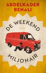 De weekendmiljonair - Abdelkader Benali (ISBN 9789029529105)