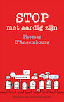 Stop met aardig zijn - Thomas d' Ansembourg (ISBN 9789025906849)