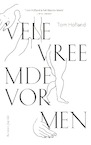 Vele vreemde vormen - Tom Hofland (ISBN 9789021414546)