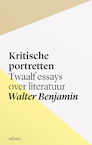 Kritische portretten - Walter Benjamin (ISBN 9789490334260)