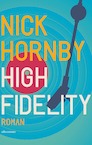 High Fidelity - Nick Hornby (ISBN 9789025461829)