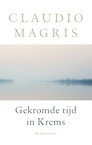 Gekromde tijd in Krems - Claudio Magris (ISBN 9789403110912)
