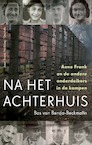 Na het Achterhuis - Bas von Benda-Beckmann (ISBN 9789021423920)