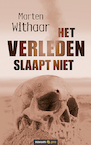 Het verleden slaapt niet - Marten Withaar (ISBN 9783991071907)