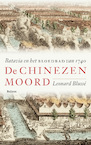 De Chinezenmoord - Leonard Blussé (ISBN 9789463821810)