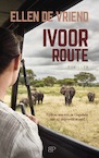 Ivoorroute - Ellen de Vriend (ISBN 9789493244047)