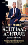 Acht jaar Achtuur (e-Book) - Ron Fresen (ISBN 9789463822015)