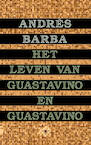 Het leven van Guastavino en Guastavino - Andrés Barba (ISBN 9789403148717)