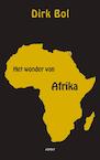 Het wonder van Afrika (e-Book) - Dirk Bol (ISBN 9789464624922)