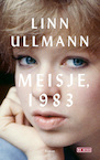 Meisje, 1983 - Linn Ullmann (ISBN 9789044547689)