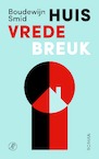 Huis Vrede Breuk (e-Book) - Boudewijn Smid (ISBN 9789029546553)