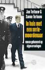 In huis met een seriemoordenaar - Jan Terlouw, Sanne Terlouw (ISBN 9789491567933)