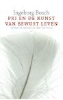 PRI en de kunst van bewust leven - Ingeborg Bosch (ISBN 9789045029849)