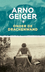 Onder de Drachenwand (e-Book) - Arno Geiger (ISBN 9789403141206)