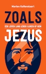 Zoals Jezus (e-book) (e-Book) - Marien Kollenstaart (ISBN 9789055605859)