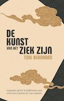 De kunst van het ziek zijn - Toni Bernhard (ISBN 9789071886478)