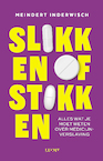 Slikken of stikken - Meindert Inderwisch (ISBN 9789493272453)
