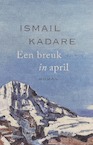 Een breuk in april (e-Book) - Ismail Kadare (ISBN 9789021468679)