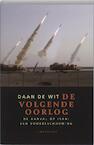 De volgende oorlog - Daan de Wit (ISBN 9789047700340)