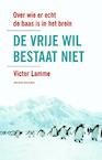 De vrije wil bestaat niet (e-Book) - Victor Lamme (ISBN 9789035137066)