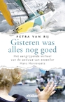 Gisteren was alles nog goed (e-Book) - Petra van Rij (ISBN 9789046812228)