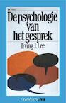 Psychologie van het gesprek - I.J. Lee (ISBN 9789031502073)
