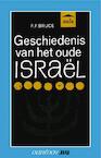 Geschiedenis van het oude Israël - F.F. Bruce (ISBN 9789031507542)