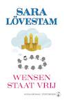 Wensen staat vrij - Sara Lövestam (ISBN 9789492750136)