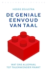 De geniale eenvoud van taal - Hedde Zeijlstra (ISBN 9789028450707)