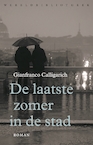 De laatste zomer in de stad (e-Book) - Gianfranco Calligarich (ISBN 9789028450202)