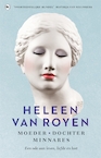 Moeder, dochter, minnares - Heleen van Royen (ISBN 9789044360615)