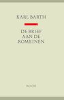 Brief aan de Romeinen - Karl Barth (ISBN 9789024437955)