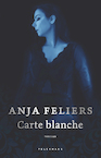Carte blanche - Anja Feliers (ISBN 9789463832557)