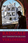 Radicale verlossing - Beatrice de Graaf (ISBN 9789044646573)