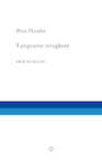 Langzame terugkeer - Peter Handke (ISBN 9789492313973)