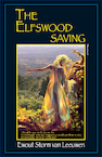 The Elfswood saving - Ewout Storm van Leeuwen (ISBN 9789072475824)