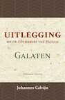 Uitlegging op den Zendbrief van Paulus aan de Galaten - J. Calvijn (ISBN 9789057196454)